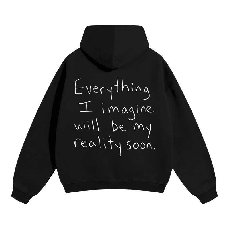 Everything I Imagine Hoodie - Black